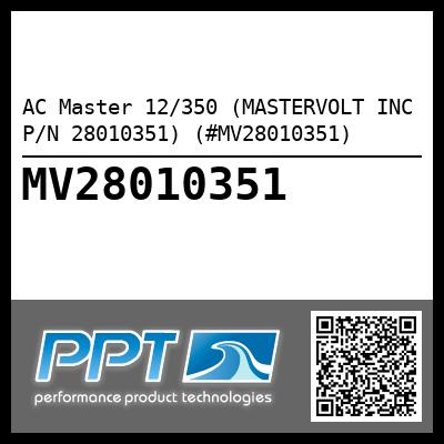 AC Master 12/350 (MASTERVOLT INC P/N 28010351) (#MV28010351)