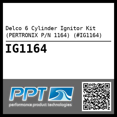 Delco 6 Cylinder Ignitor Kit (PERTRONIX P/N 1164) (#IG1164)