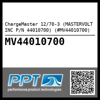 ChargeMaster 12/70-3 (MASTERVOLT INC P/N 44010700) (#MV44010700)