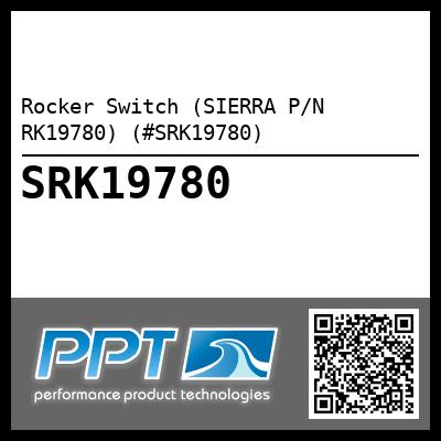 Rocker Switch (SIERRA P/N RK19780) (#SRK19780)