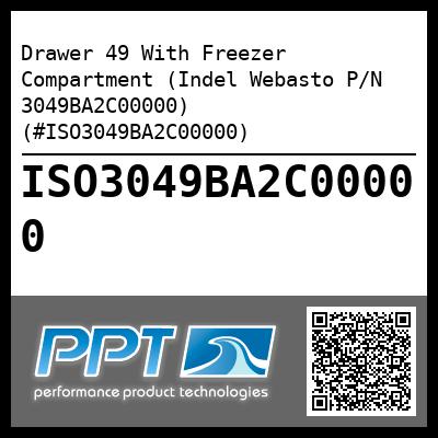 Drawer 49 With Freezer Compartment (Indel Webasto P/N 3049BA2C00000) (#ISO3049BA2C00000)