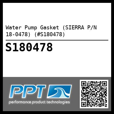 Water Pump Gasket (SIERRA P/N 18-0478) (#S180478)