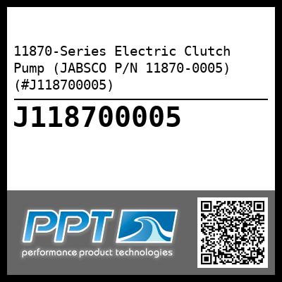 11870-Series Electric Clutch Pump (JABSCO P/N 11870-0005) (#J118700005)