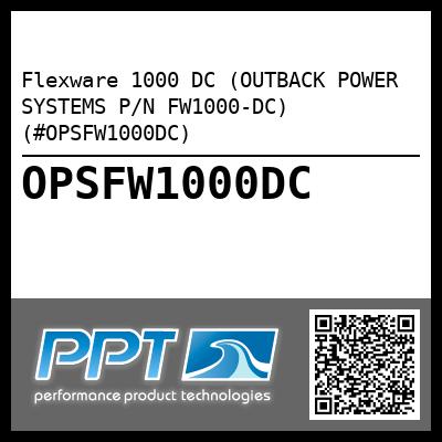 Flexware 1000 DC (OUTBACK POWER SYSTEMS P/N FW1000-DC) (#OPSFW1000DC)