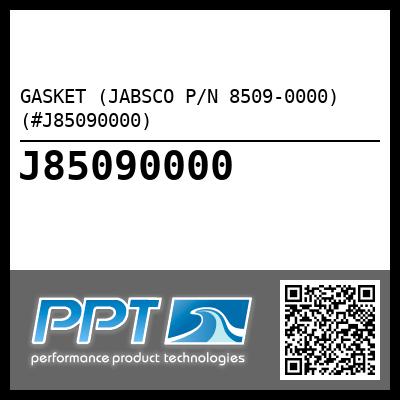 GASKET (JABSCO P/N 8509-0000) (#J85090000)