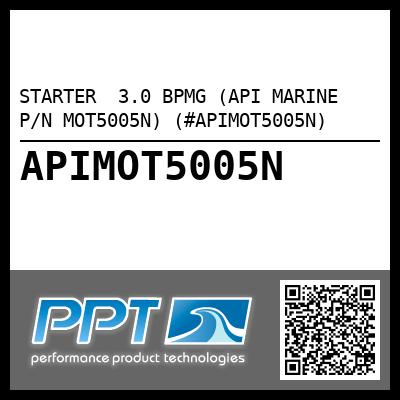 STARTER  3.0 BPMG (API MARINE P/N MOT5005N) (#APIMOT5005N)