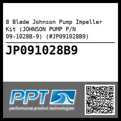 8 Blade Johnson Pump Impeller Kit (JOHNSON PUMP P/N 09-1028B-9) (#JP091028B9)