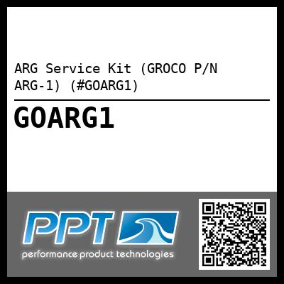 ARG Service Kit (GROCO P/N ARG-1) (#GOARG1)