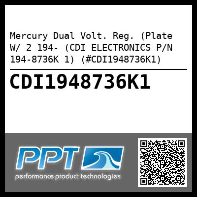 Mercury Dual Volt. Reg. (Plate W/ 2 194- (CDI ELECTRONICS P/N 194-8736K 1) (#CDI1948736K1)
