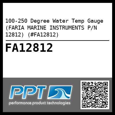 100-250 Degree Water Temp Gauge (FARIA MARINE INSTRUMENTS P/N 12812) (#FA12812)