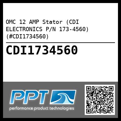 OMC 12 AMP Stator (CDI ELECTRONICS P/N 173-4560) (#CDI1734560)