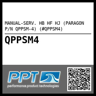 MANUAL-SERV. HB HF HJ (PARAGON P/N QPPSM-4) (#QPPSM4)