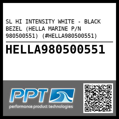 SL HI INTENSITY WHITE - BLACK BEZEL (HELLA MARINE P/N 980500551) (#HELLA980500551)