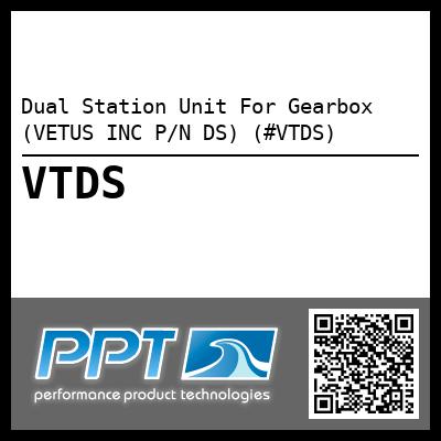 Dual Station Unit For Gearbox (VETUS INC P/N DS) (#VTDS)
