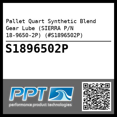 Pallet Quart Synthetic Blend Gear Lube (SIERRA P/N 18-9650-2P) (#S1896502P)