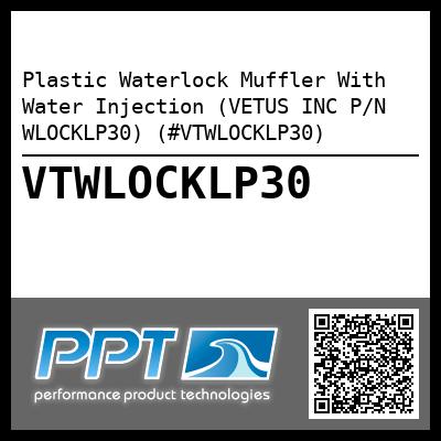 Plastic Waterlock Muffler With Water Injection (VETUS INC P/N WLOCKLP30) (#VTWLOCKLP30)
