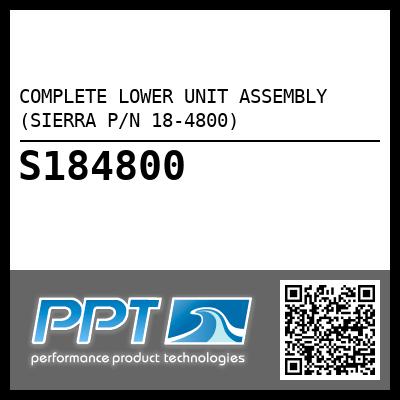 COMPLETE LOWER UNIT ASSEMBLY (SIERRA P/N 18-4800)