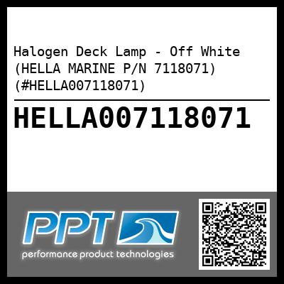 Halogen Deck Lamp - Off White (HELLA MARINE P/N 7118071) (#HELLA007118071)