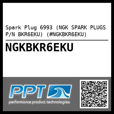 Spark Plug 6993 (NGK SPARK PLUGS P/N BKR6EKU) (#NGKBKR6EKU)