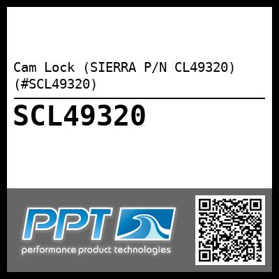 Cam Lock (SIERRA P/N CL49320) (#SCL49320)