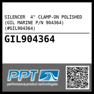 SILENCER  4" CLAMP-ON POLISHED (GIL MARINE P/N 904364) (#GIL904364)