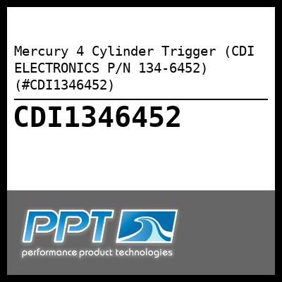 Mercury 4 Cylinder Trigger (CDI ELECTRONICS P/N 134-6452) (#CDI1346452)