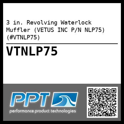 3 in. Revolving Waterlock Muffler (VETUS INC P/N NLP75) (#VTNLP75)