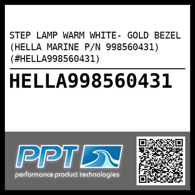 STEP LAMP WARM WHITE- GOLD BEZEL (HELLA MARINE P/N 998560431) (#HELLA998560431)