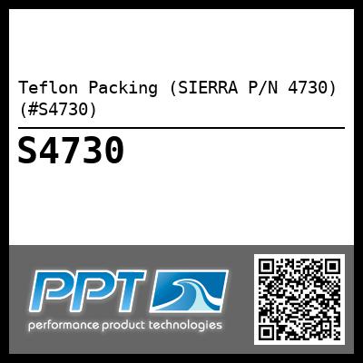 Teflon Packing (SIERRA P/N 4730) (#S4730)