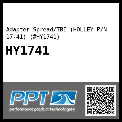 Adapter Spread/TBI (HOLLEY P/N 17-41) (#HY1741)