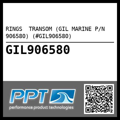 RINGS  TRANSOM (GIL MARINE P/N 906580) (#GIL906580)