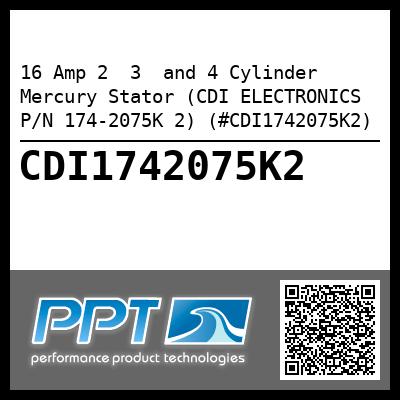 16 Amp 2  3  and 4 Cylinder Mercury Stator (CDI ELECTRONICS P/N 174-2075K 2) (#CDI1742075K2)