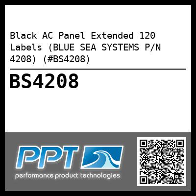 Black AC Panel Extended 120 Labels (BLUE SEA SYSTEMS P/N 4208) (#BS4208)