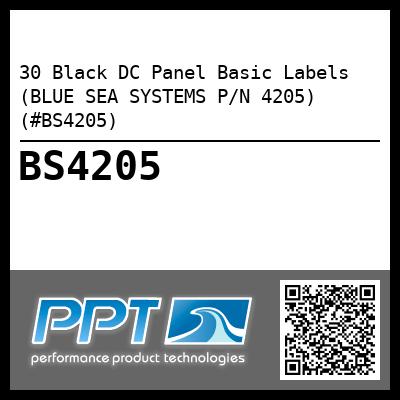 30 Black DC Panel Basic Labels (BLUE SEA SYSTEMS P/N 4205) (#BS4205)