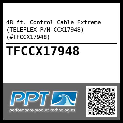 48 ft. Control Cable Extreme (TELEFLEX P/N CCX17948) (#TFCCX17948)