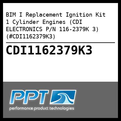 BIM I Replacement Ignition Kit 1 Cylinder Engines (CDI ELECTRONICS P/N 116-2379K 3) (#CDI1162379K3) BIM I Replacement Ignition Kit 1 Cylinder Engines (CDI ELECTRONICS P/N 116-2379K 3) (#CDI1162379K3)