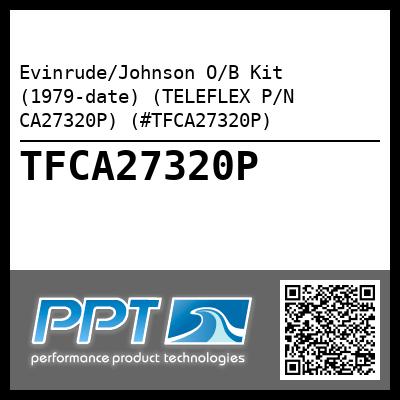 Evinrude/Johnson O/B Kit (1979-date) (TELEFLEX P/N CA27320P) (#TFCA27320P)