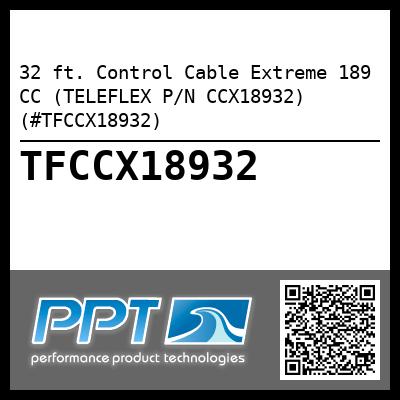 32 ft. Control Cable Extreme 189 CC (TELEFLEX P/N CCX18932) (#TFCCX18932)