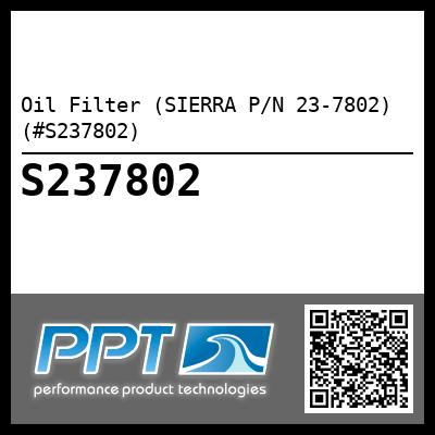 Oil Filter (SIERRA P/N 23-7802) (#S237802)