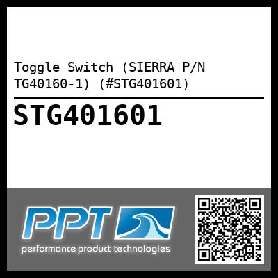 Toggle Switch (SIERRA P/N TG40160-1) (#STG401601)