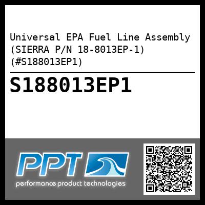 Universal EPA Fuel Line Assembly (SIERRA P/N 18-8013EP-1) (#S188013EP1)