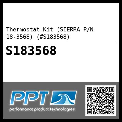 Thermostat Kit (SIERRA P/N 18-3568) (#S183568)