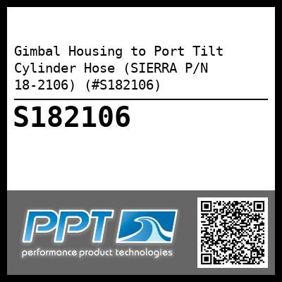 Gimbal Housing to Port Tilt Cylinder Hose (SIERRA P/N 18-2106) (#S182106)