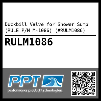 Duckbill Valve for Shower Sump (RULE P/N M-1086) (#RULM1086)