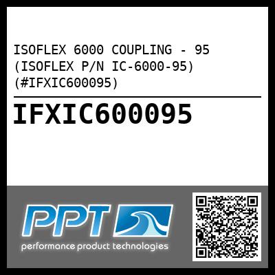 ISOFLEX 6000 COUPLING - 95 (ISOFLEX P/N IC-6000-95) (#IFXIC600095)