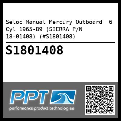 Seloc Manual Mercury Outboard  6 Cyl 1965-89 (SIERRA P/N 18-01408) (#S1801408)