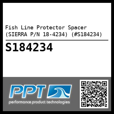 Fish Line Protector Spacer (SIERRA P/N 18-4234) (#S184234)