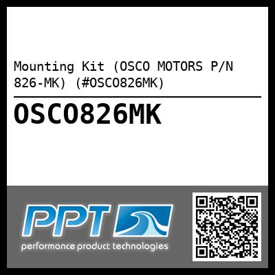 Mounting Kit (OSCO MOTORS P/N 826-MK) (#OSCO826MK)