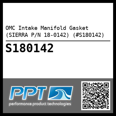 OMC Intake Manifold Gasket (SIERRA P/N 18-0142) (#S180142)