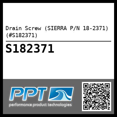 Drain Screw (SIERRA P/N 18-2371) (#S182371)